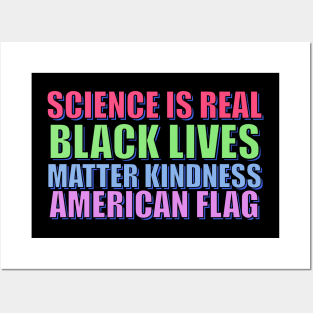 Science Is Real Black Lives Matter Kindness American Flag Posters and Art